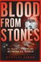 Blood From Stones :